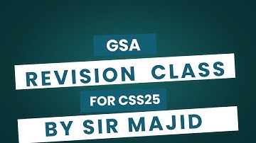 NOA Revision Classes | Class -2 | GSA | Sir Majid Raza