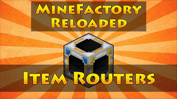 MineFactory Reloaded - Item Routers