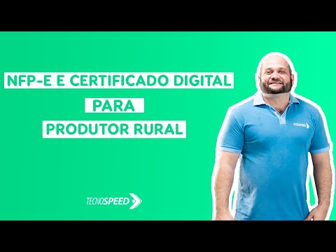 NFP-e e Certificado Digital para Produtor Rural | TecnoSpeed