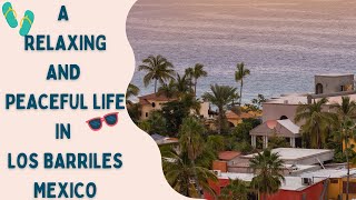 Los Barriles Mexico is the PERFECT Town Without The Crowded Beaches