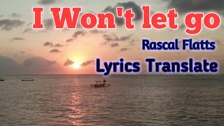 I Won't Let Go ❗Rascal flatts ❗lyrics Translate