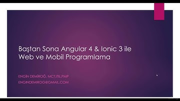 Baştan Sona Angular 4 & Ionic 3 ile Web ve Mobil Programlama
