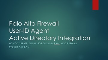 13. Palo Alto Firewall and Active Directory Integration