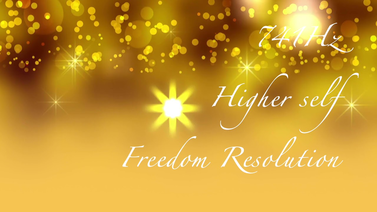 Healing Frequency World 741Hz Higher self Freedom Resolution