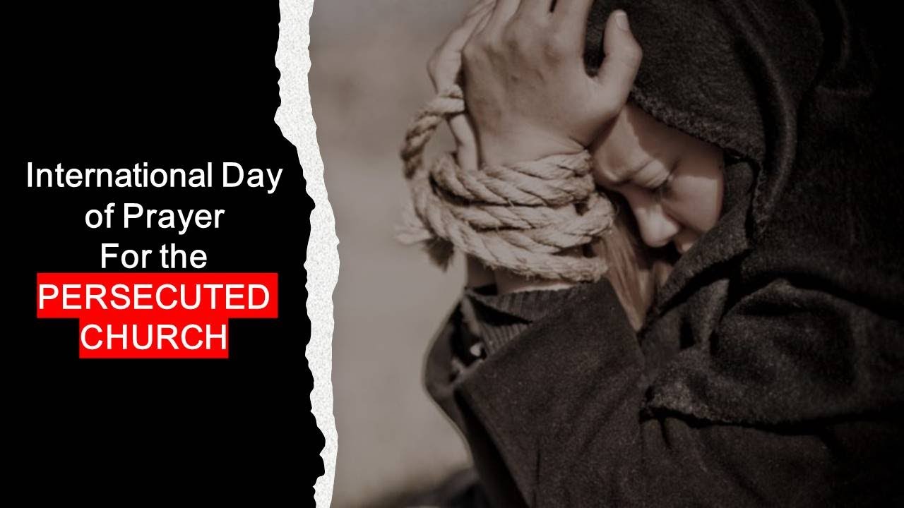 Worship "International Day of Prayer For the PERSECUTED CHURCH" Nov