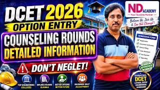 DCET 2026 Counseling Rounds Explained | Don’t Make These Mistakes!| Complete Roadmap #ndacademy