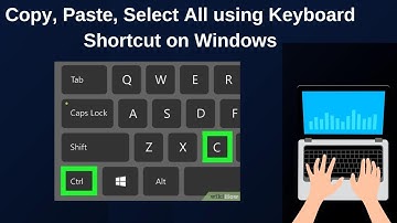 How to Copy, Paste, Select All using Keyboard Shortcut on Windows