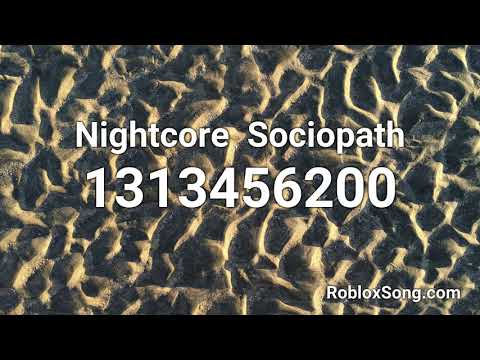 Nightcore Sociopath Roblox Id Music Code Youtube - roblox middle finger song id