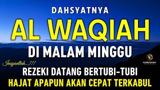 Surat Al WAQIAH 7x, dengarkan hutang lunas, Rezeki datang dari berbagai arah, Bacaan Al Quran Merdu