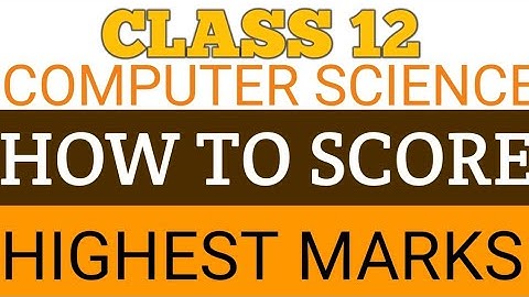 CLASS 12 ISC COMPUTER PAPER PATTERN AND TIPS TO SCORE GOOD MARKS