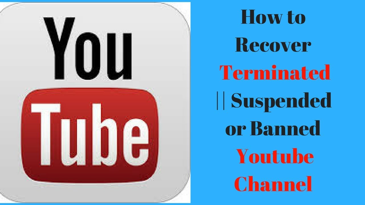 100 Solution How To Get A Terminated Suspended or Banned Youtube