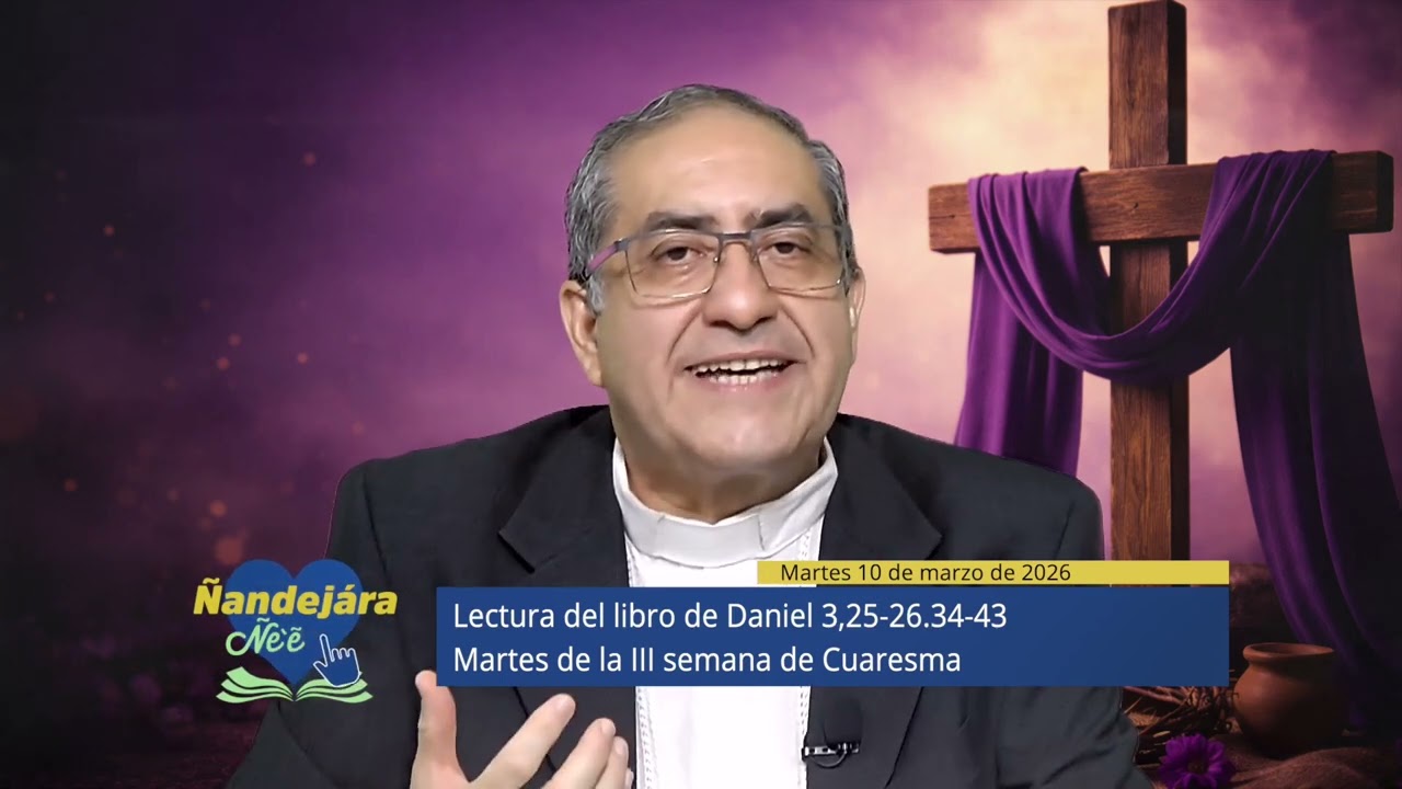 Liturgia de la Palabra | Martes 10 de marzo 2026 | Oración sincera y arrepentimiento agradan a Dios