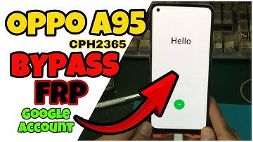 Oppo A95 CPH2365 Google Account FRP Bypass