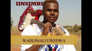 IINSIMBI ZIKA KELO - WADLIMALI UWEDWA