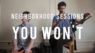 Miniatura de vídeo de "Neighborhood Sessions | You Won't: "Trampoline""