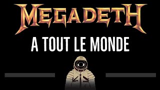 Megadeth • A Tout Le Monde (CC) 🎤 [Karaoke] [Instrumental Lyrics]