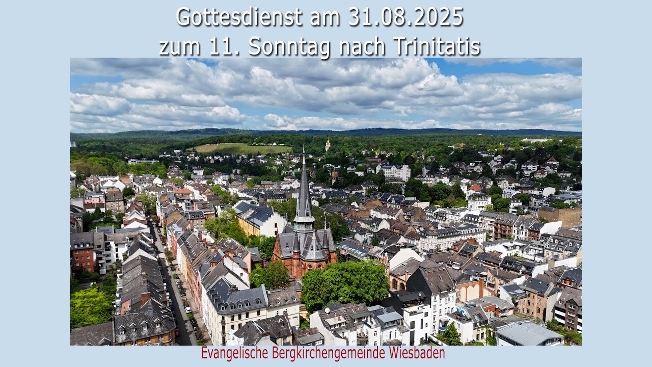 Gottesdienst am 31.8.2025 um 11:30 Uhr zum 11. Sonntag nach Trinitatis ...