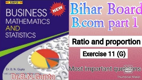 B.com part 1 ||Ratio and proportion ||Business mathematics exercise 11G.