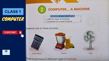 Computer || Class 1 || Chapter 2 || Computer A Machine