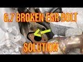 6.7 Powerstroke broken EGR bolt SOLUTION!
