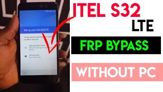 Itel S32 Lte Frp Bypass Without Pc