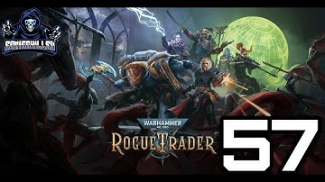French revolution looks tame in Warhammer 40k rogue trader playthrough gameplay only part 57