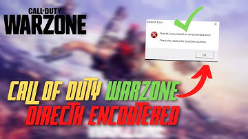 How to fix Call Of Duty Warzone Directx Encountered Error 👈