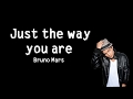 Bruno Mars - Just The Way You are - [ Lyrics Song ] HD