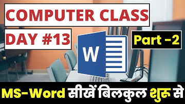 Computer Class Day #13 - MS Word Part 2 - Basic Computer Course in Hindi