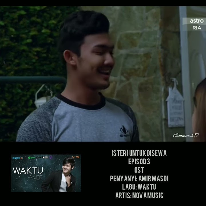 Lagu Waktu Amir Masdi dalam Drama Isteri Bukan Untuk Disewa Episod 3