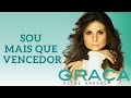 Sou Mais que Vencedor | CD Graça | Aline Barros