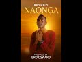 Bro Mbizi NAONGA Official Audio 2025 Must Watch Bro Mbizi NAONGA Official Audio 2025 Must Watch