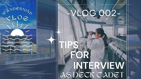 Tips For Interview | Deck Cadet Interview