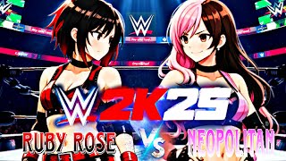 Rwby (First Blood Match)|Ruby Rose vs Neopolatin|Wwe 2k25|