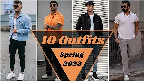 10 Latest Spring Outfit Ideas For Men 2023 | Men's Fashion