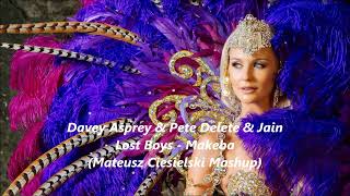 Davey Asprey & Pete Delete & Jain - Lost Boys - Makeba (Mateusz Ciesielski Mashup) Resimi