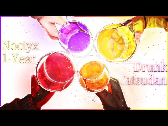 【DRUNK ZATSUDAN】NOCTYX 1-year anni. drunk zatsu!! 🍷【NIJISANJI EN | Uki Violeta】のサムネイル