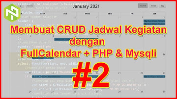 #2 - Cara membuat CRUD Jadwal Kegiatan dengan Library FullCalendar + PHP & MySQLi