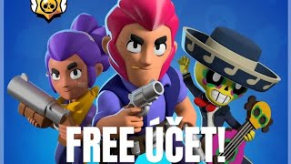 FREE ÚČET PRE VŠETKÝCH! | Brawl Stars