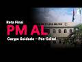 Reta Final PM AL - Soldado Pós-Edital: Conhecimentos do Estado do Alagoas - Prof. Sérgio Henrique