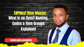 ERPNext Item Master 1 | What Is an Item Naming, Codes & Item Groups (Identity Layer)