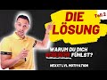 Die Lösung: Warum du dich schlecht fühlst? Teil 2 - Transformation - Nexxt LvL Coaching/Motivation