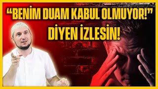 BENİM DUAM KABUL OLMUYOR DİYENLER İZLESİN! / Kerem Önder