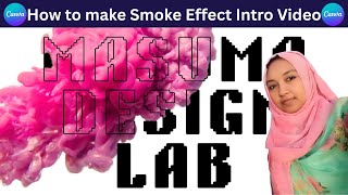 “Canva Smoke Effect 🔥 – মাত্র ১ মিনিটে Viral Intro বানাও!”