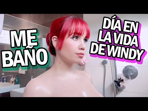 ME BAÑO💦 DÍA EN LA VIDA DE WINDY