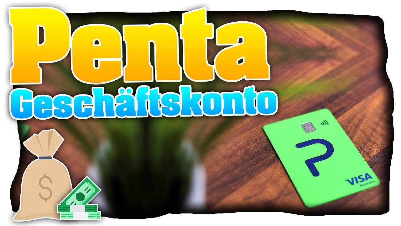 New Update Penta Geschäftskonto | Das Konto für Selbstständige und Unternehmensgründer! Penta Erfahrungsberich