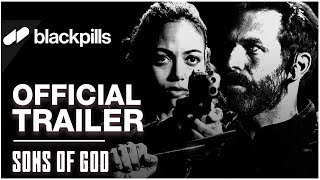 Watch Sons of God Trailer