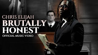 Chris Elijah - Brutally Honest (Prod. Jay Boskie) Official Video