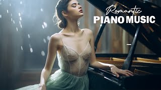 The Greatest Old Beautiful Love Songs Of The 18th Century - Romantic Piano Music Bring You Happiness
