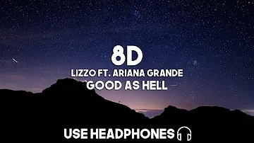 Lizzo ft. Ariana Grande - Good As Hell (8D Audio)